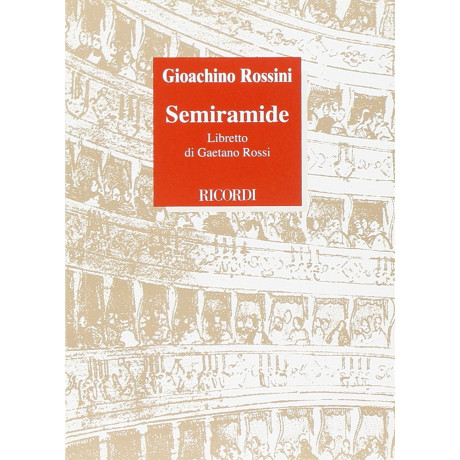 Rossini - Semiramide Libretto