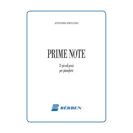 Piovano - Prime Note 21 Piccoli Pezzi per Pianoforte