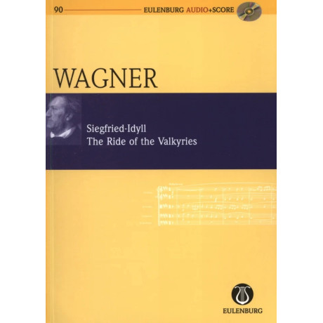 Wagner - Siegfried-Idyll / Der Ritt der Walküren (1870)