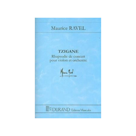 Ravel - Tzigane Rhapsodie de Concert pour Violon et Orchestre