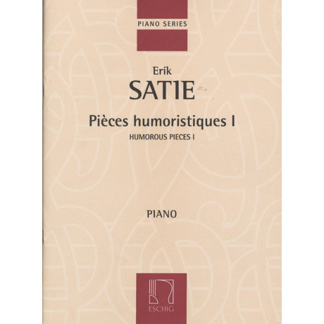 Satie - Pieces Humoristiques I Pour Piano (1866 – 1925)