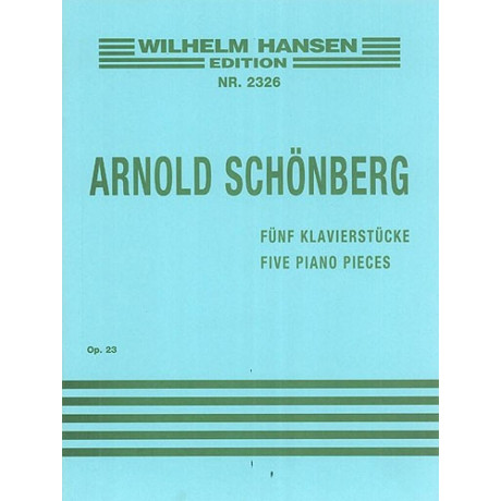 Schonberg - Five Piano Pieces Op. 23 for Piano