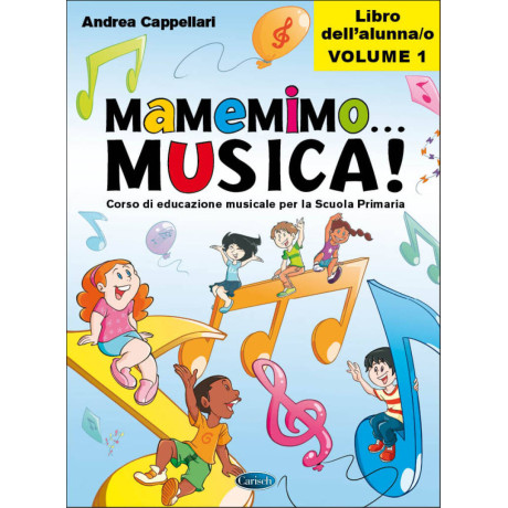 Cappellari - Mamemimo...Musica! vol 1 Libro dell'Alunno
