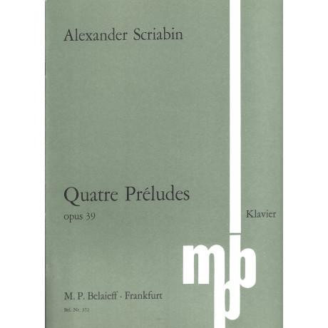 Scriabin - Quatre Préludes op. 39 for Piano
