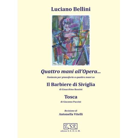 Luciano Bellini - Quattro mani all'Opera: Il Barbiere di Siviglia - Tosca