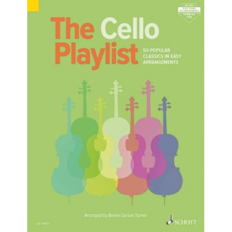 The Cello Playlist - 60 Popular Classics in Easy Arrangements