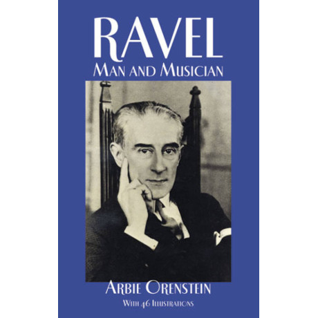 Arbie Orenstein - Ravel Man and Musician