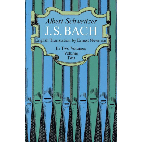 Albert Schweitzer - J. S. Bach - Volume Two