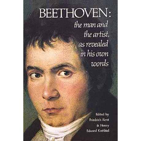 Friedrich Kerst - Beethoven: The Man and The Artist
