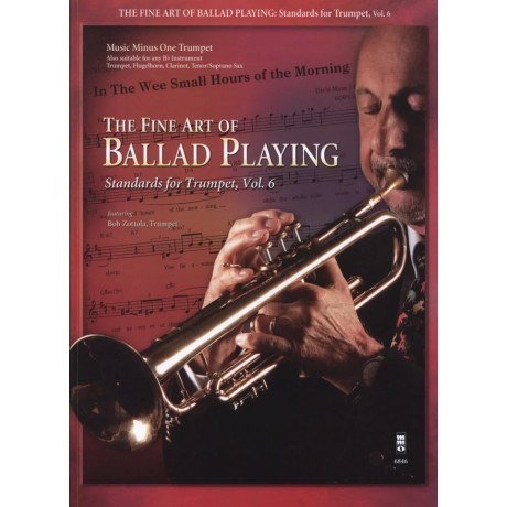 The Fine Art of Ballad Playing 6 for Trumpet solo