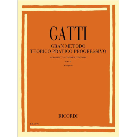 Gatti - Gran Metodo Teorico Pratico Progressivo - Parte II per Tromba
