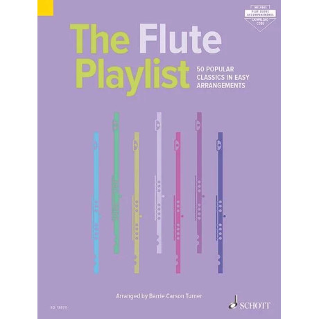 The Flute Playlist - 50 Popular Classics in Easy Arrangements