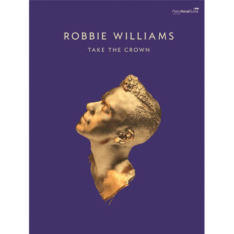 Robbie Williams - Take The Crown Piano Vocal Guitar