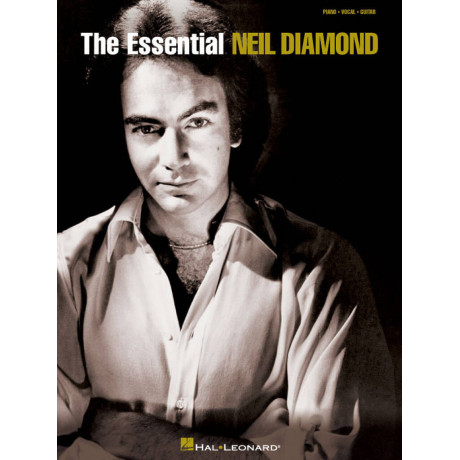 Neil Diamond - The Essential Piano Vocal Guitar