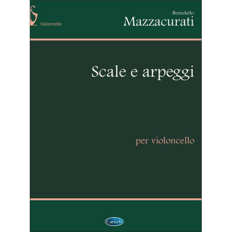 Mazzacurati - Scale e Arpeggi per Violoncello