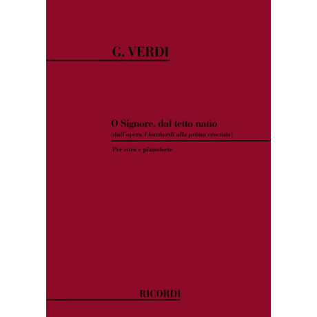 Verdi - O Signore,Dal Tetto Natio Per Coro e Pianoforte