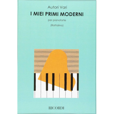 I Miei Primi Moderni per Pianoforte I Miei Primi Moderni per Pianoforte