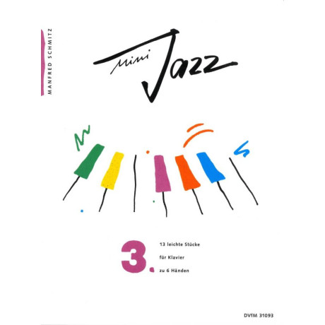 Schmitz - Mini Jazz 3 for Piano 6 Hands