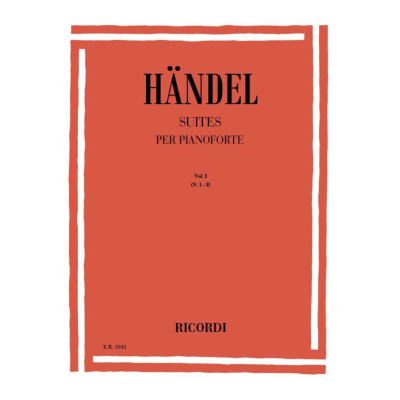 Handel - Suites Per Pianoforte Vol.1