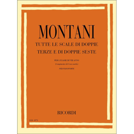 Montani - Tutte Le Scale Di Doppie Terze E Di Doppie Seste Per Pianoforte