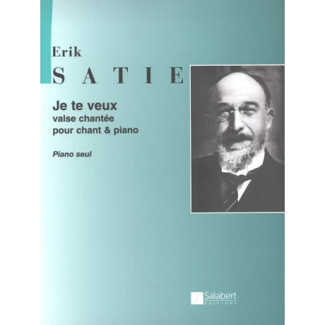 Satie - Je te veux (Valse chantée) Pour Piano