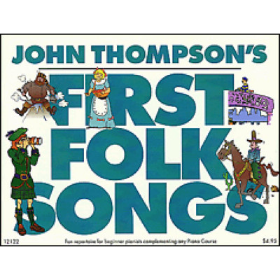 Thompson -  First Folk Songs for Piano