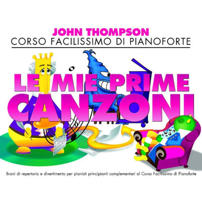Thompson -  Le mie prime canzoni Per Pianoforte