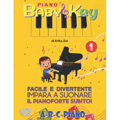 Zoi - Piano BabyKey 1: Facile e divertente, impara a suonare il pianoforte
