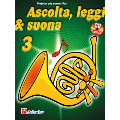 Ascolta, leggi & suona 3 Corno (FA) Con CD