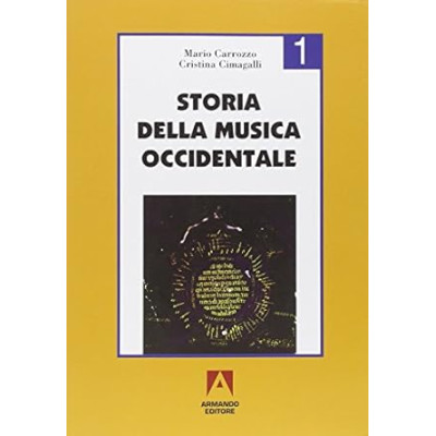 Carrozzo-Cimagalli - Storia Della Musica Occidentale Vol.1