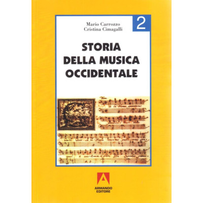 Carrozzo-Cimagalli - Storia Della Musica Occidentale Vol.2