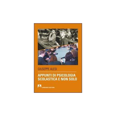 Alesi - Appunti di psicologia scolastica e non solo