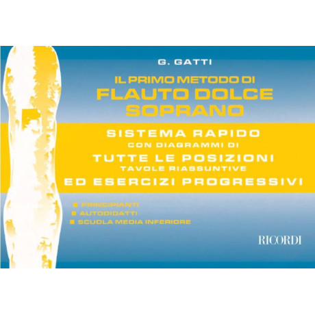 Gatti - Il Primo Metodo Di Flauto Dolce Soprano