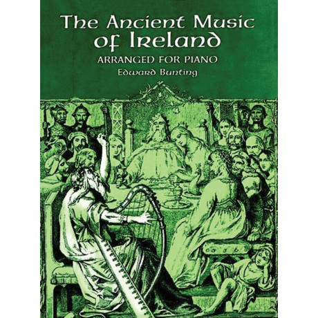 The Ancient Music of Ireland: Arranged for Piano