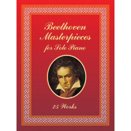 Beethoven - Masterpieces for Solo Piano: 25 Works