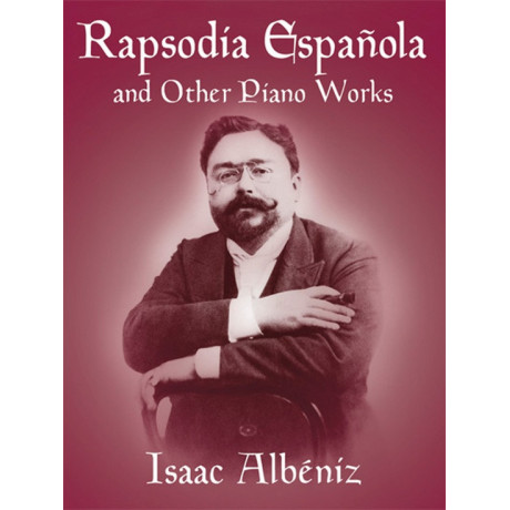 Albeniz - Rapsodia Espanola And Other Piano Works