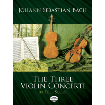 Bach - The Three Violin Concerti In Full Score