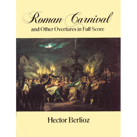 Berlioz - Roman Carnival and Other Overtures