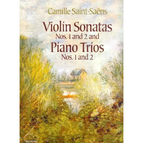 Saint-Saens - Violin Sonatas Nos. 1 and 2 And Piano Trios 1-2