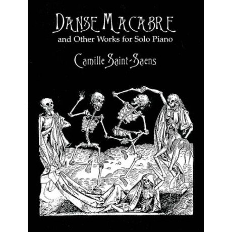 Saint-Saëns - Danse Macabre And Other Works For Solo Piano