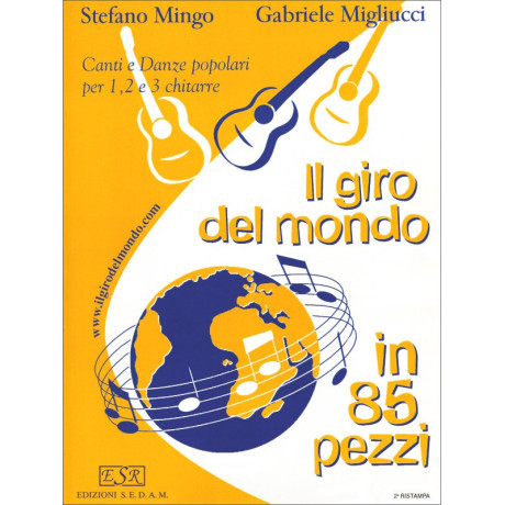 Stefano Mingo, Gabriele Migliucci - Il giro del mondo in 85 pezzi