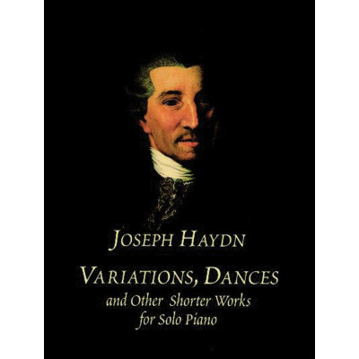 Haydn - Variations, Dances and Other Shorter Works for Solo Piano