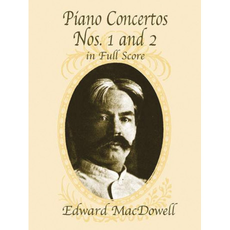 Mac Dowell - Piano Concertos Nos 1 And 2 Full Score