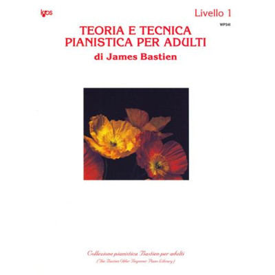 Bastien - Teoria e Tecnica Pianistica Per Adulti - Livello 1
