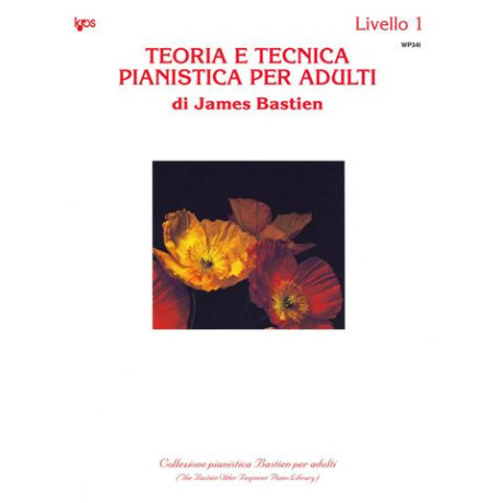 Bastien - Teoria e Tecnica Pianistica Per Adulti - Livello 1
