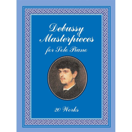 Debussy -  Masterpieces For Solo Piano