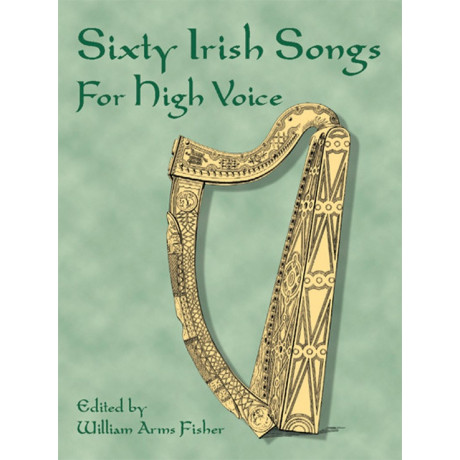 Sixty Irish Folk Songs for High Voice