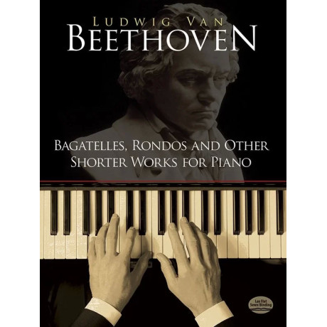 Beethoven -  Bagatelles, Rondos And Other Shorter Works For Piano