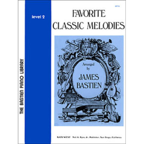 Bastien - Favorite Classic Melodies-James Bastien Level 2