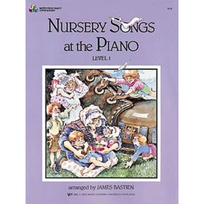 Bastien - Nursery Songs At The Piano, Level 1